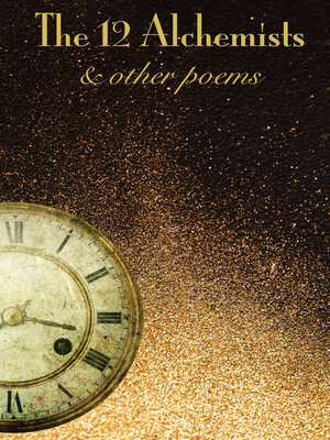 cover image of The 12 Alchemists & Other Poems